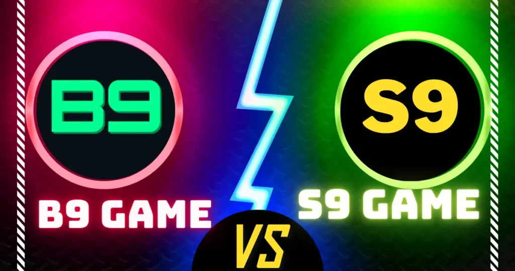 B9Game-VS-S9Game-which one is better